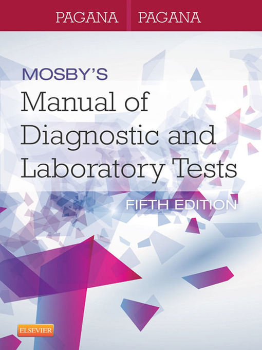Title details for Mosby's Manual of Diagnostic and Laboratory Tests--E-Book by Kathleen Deska Pagana - Available